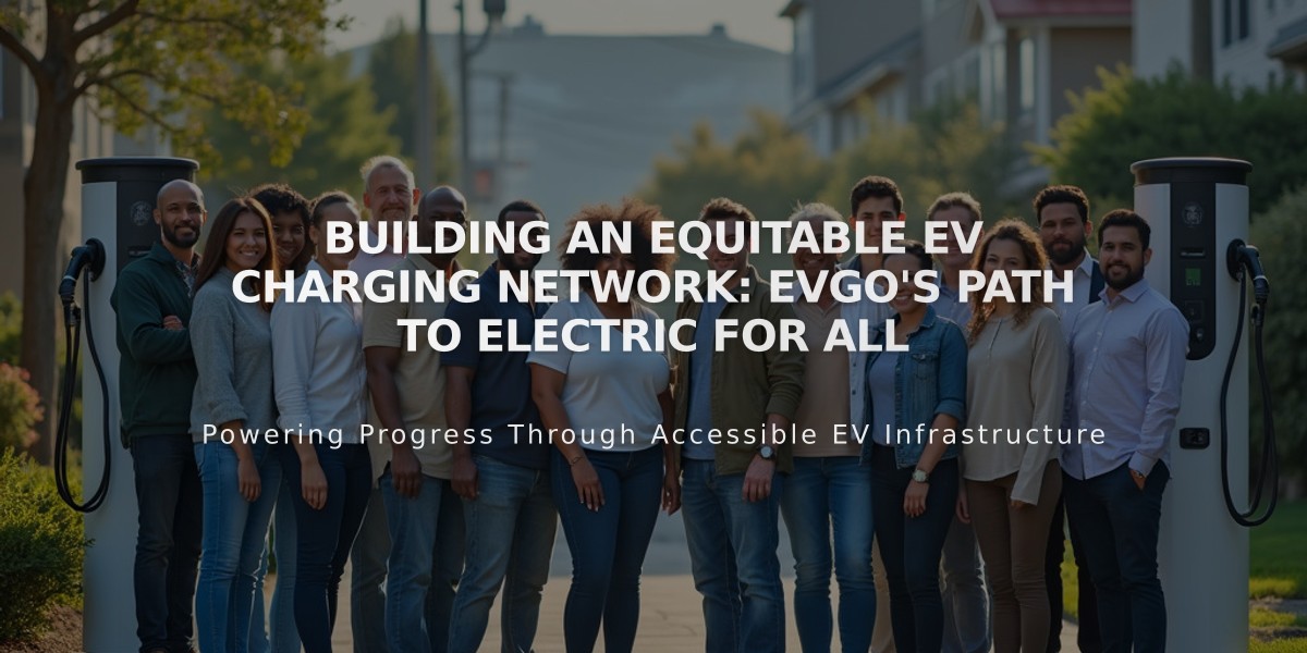 Building an Equitable EV Charging Network: EVgo's Path to Electric for All