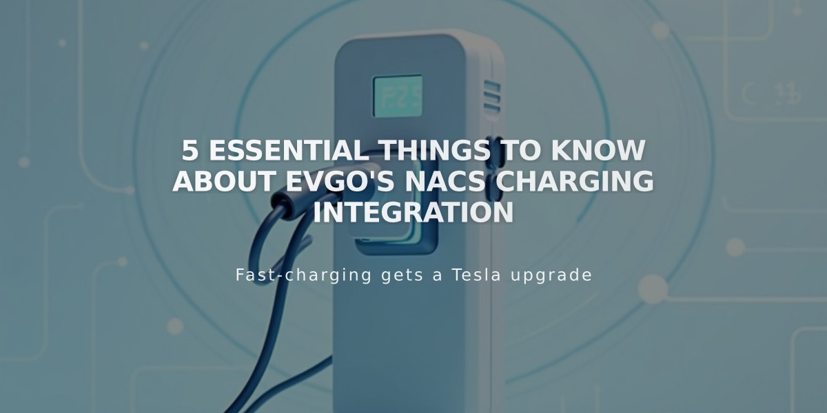 5 Essential Things to Know About EVgo's NACS Charging Integration