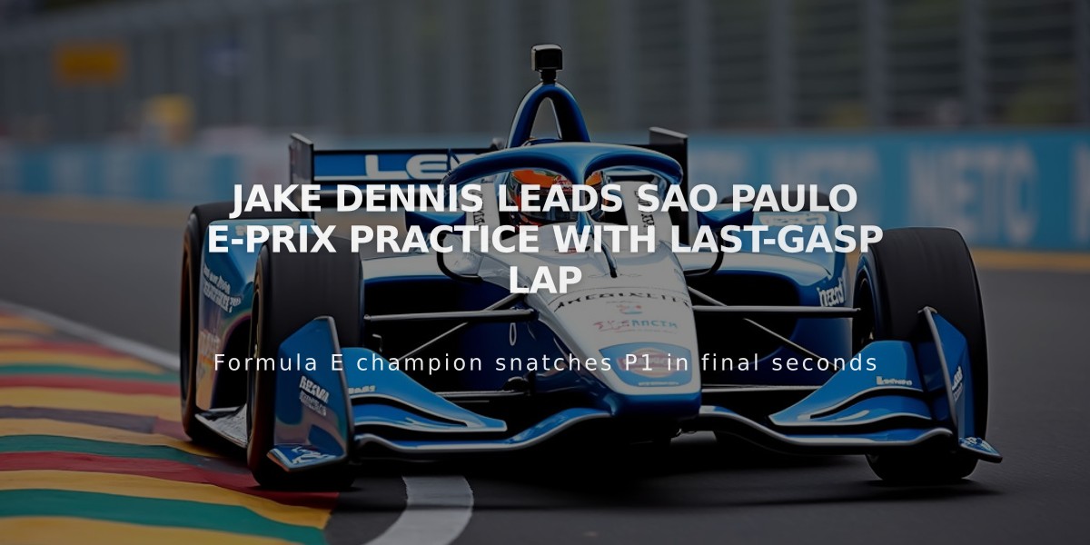 Jake Dennis Leads Sao Paulo E-Prix Practice with Last-Gasp Lap