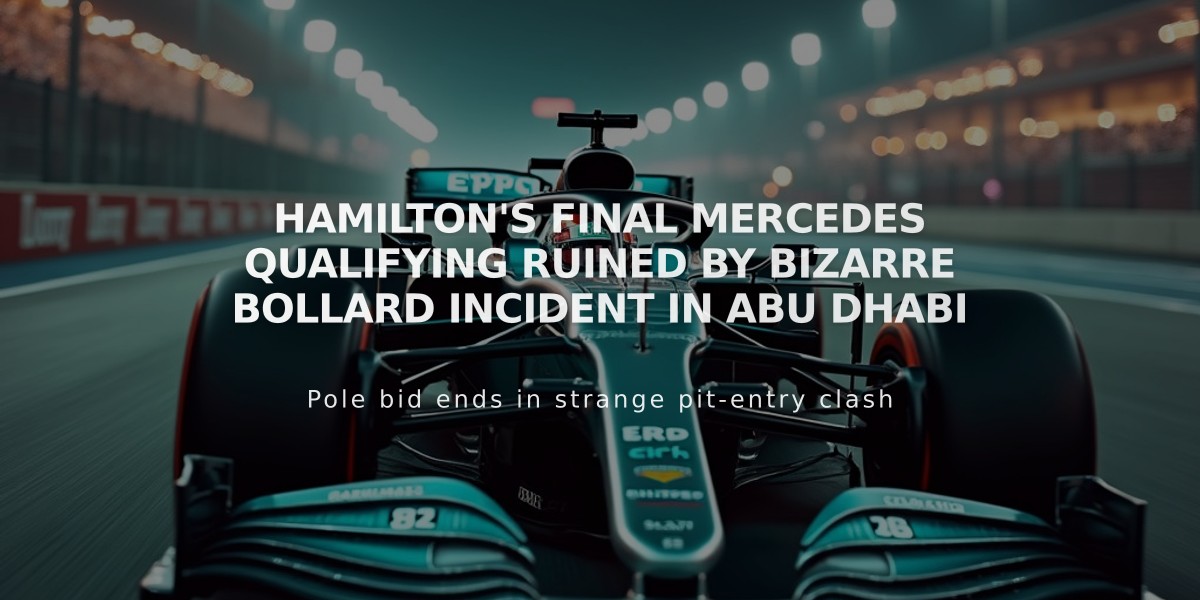 Hamilton's Final Mercedes Qualifying Ruined by Bizarre Bollard Incident in Abu Dhabi