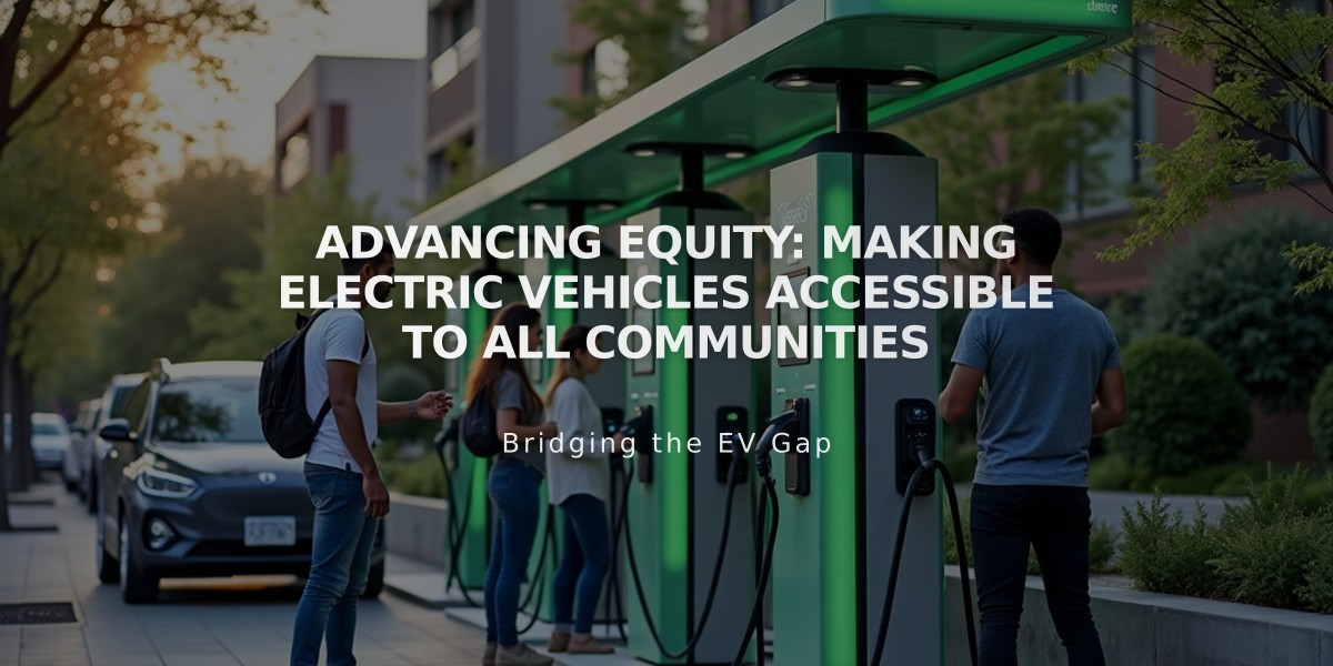 Advancing Equity: Making Electric Vehicles Accessible to All Communities