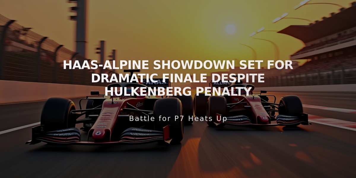 Haas-Alpine Showdown Set for Dramatic Finale Despite Hulkenberg Penalty