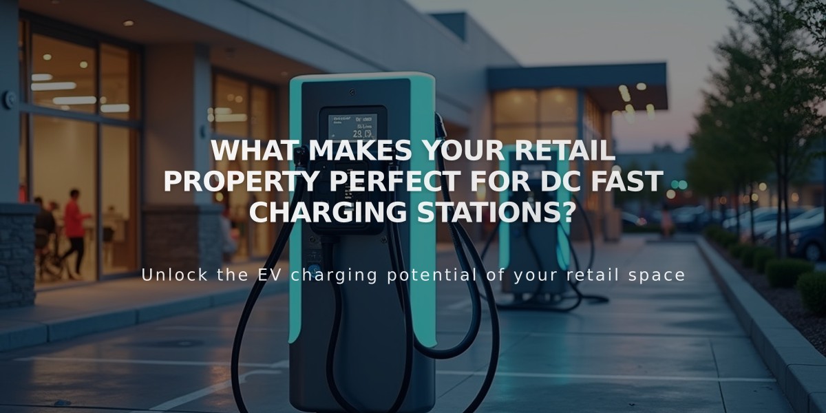 What Makes Your Retail Property Perfect for DC Fast Charging Stations?