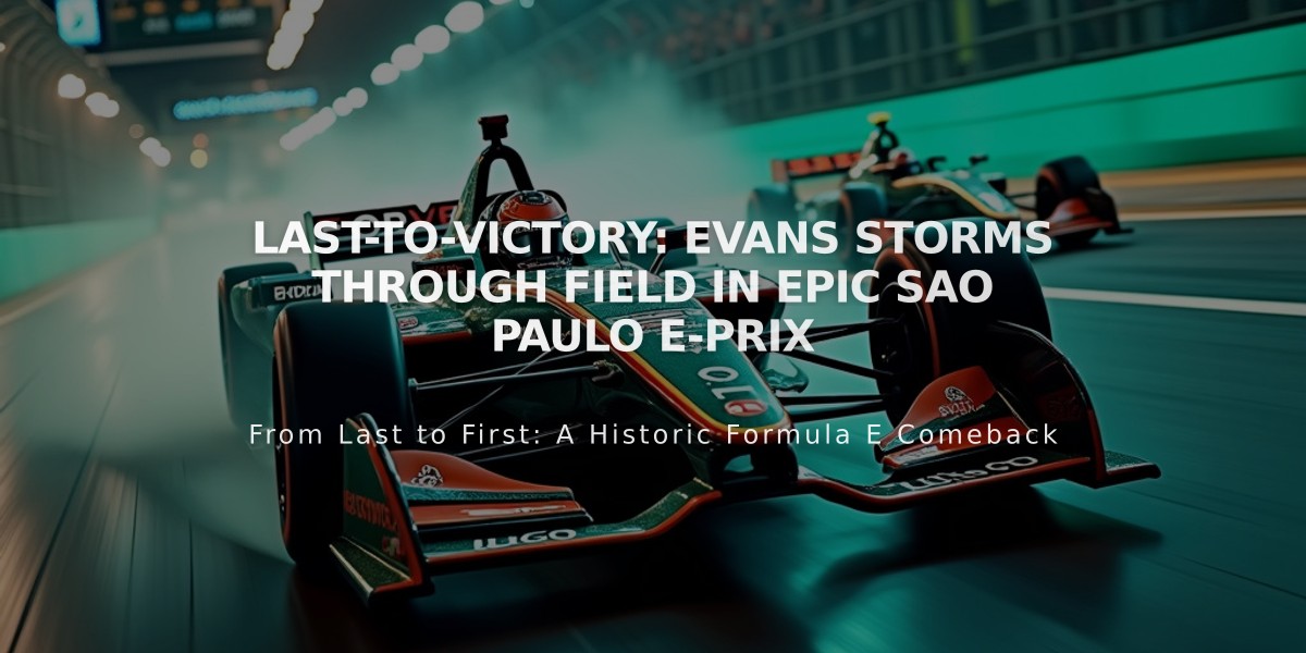 Last-to-Victory: Evans Storms Through Field in Epic Sao Paulo E-Prix