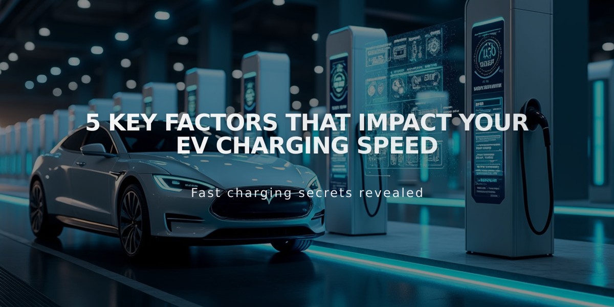 5 Key Factors That Impact Your EV Charging Speed