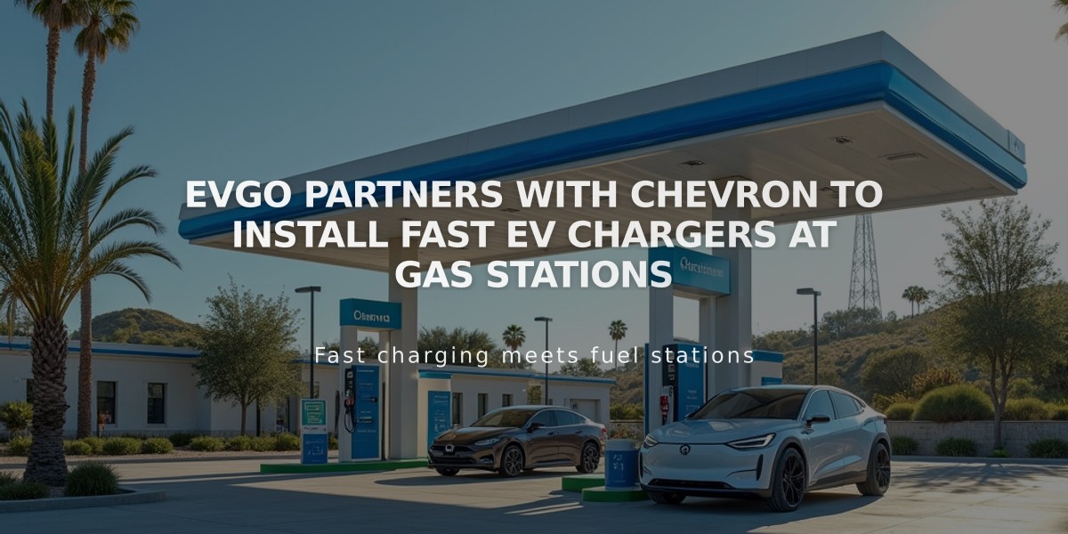 EVgo Partners with Chevron to Install Fast EV Chargers at Gas Stations