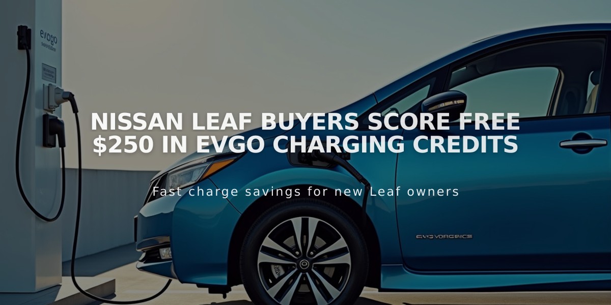 Nissan Leaf Buyers Score Free $250 in EVgo Charging Credits