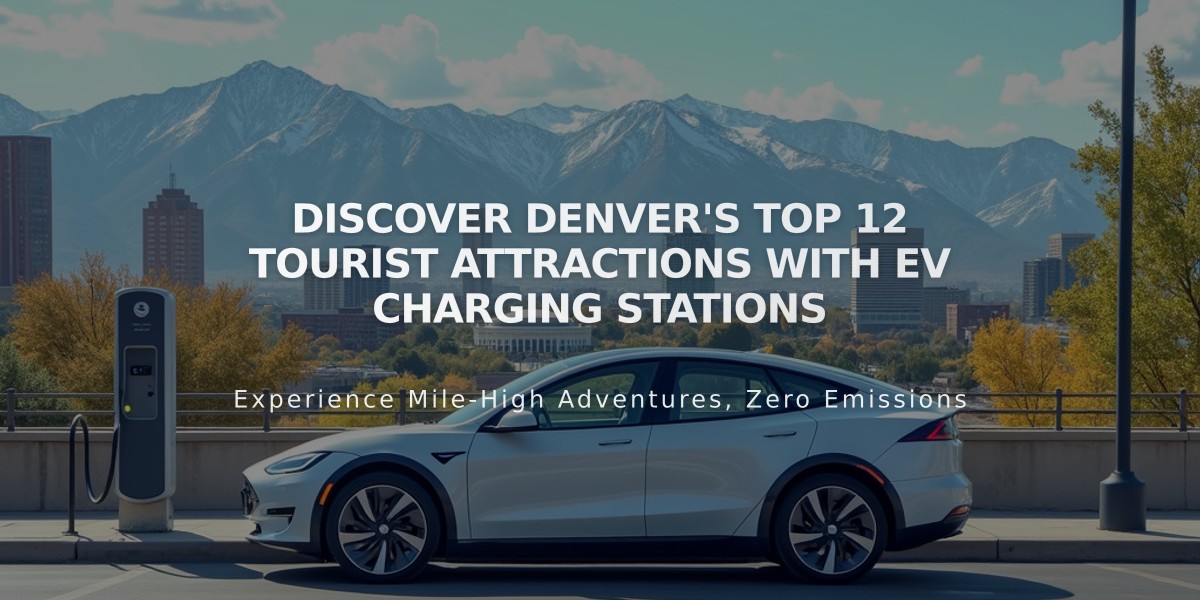 Discover Denver's Top 12 Tourist Attractions with EV Charging Stations