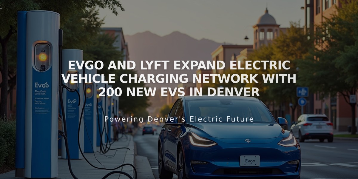 EVgo and Lyft Expand Electric Vehicle Charging Network with 200 New EVs in Denver