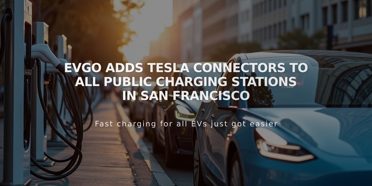 EVgo Adds Tesla Connectors to All Public Charging Stations in San Francisco