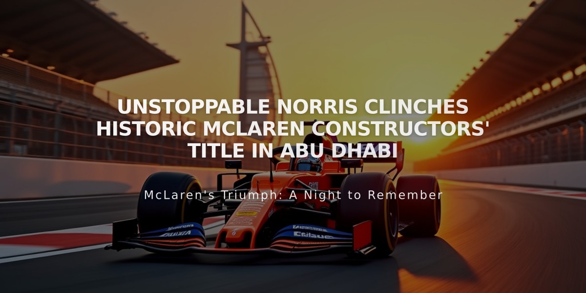 Unstoppable Norris Clinches Historic McLaren Constructors' Title in Abu Dhabi