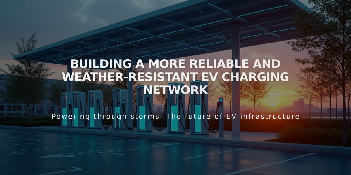 Building a More Reliable and Weather-Resistant EV Charging Network