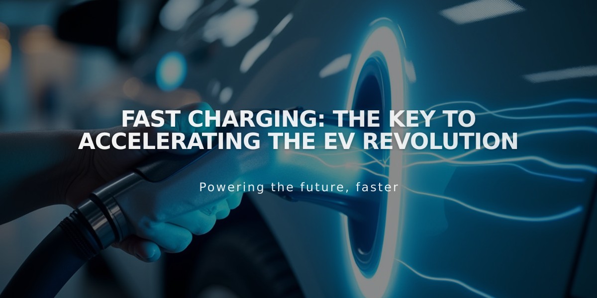 Fast Charging: The Key to Accelerating the EV Revolution