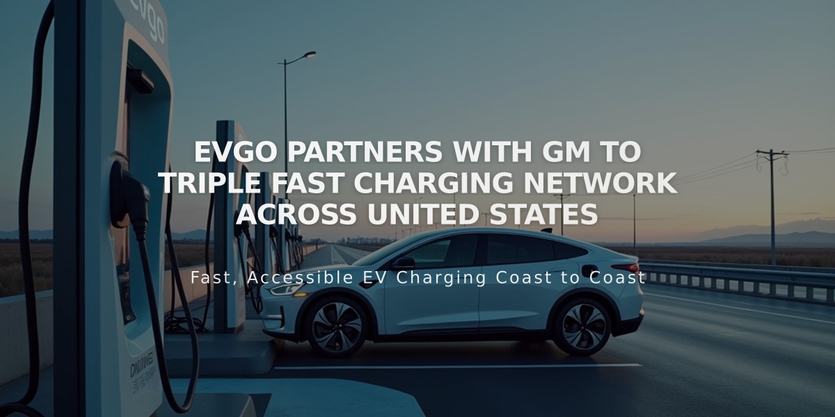 EVgo Partners with GM to Triple Fast Charging Network Across United States