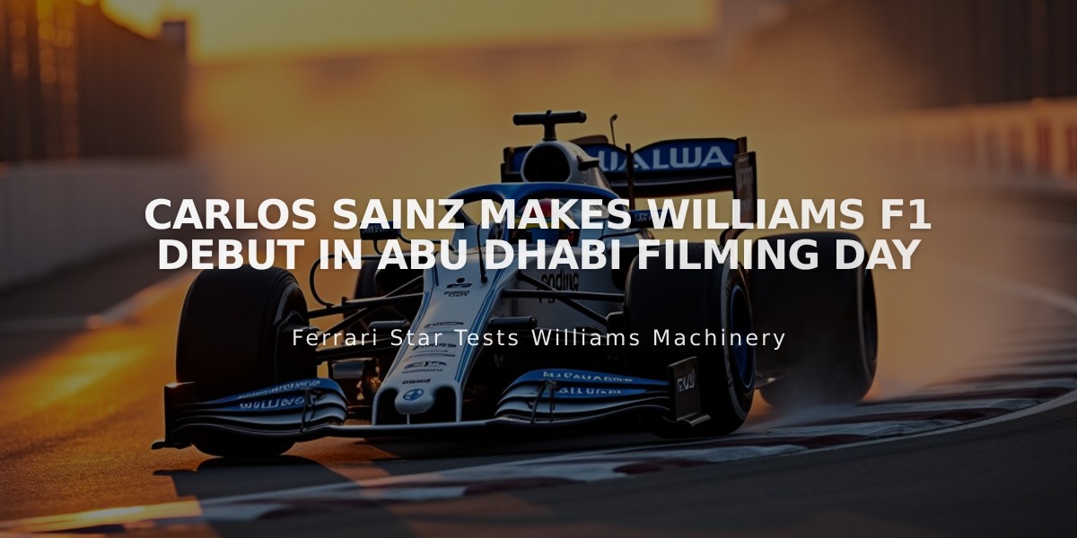 Carlos Sainz Makes Williams F1 Debut in Abu Dhabi Filming Day