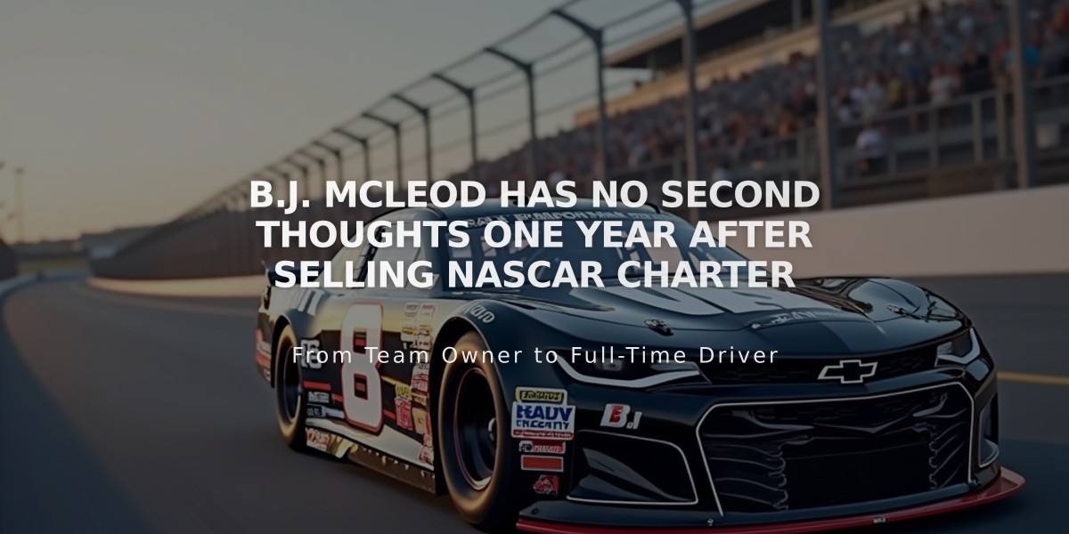 B.J. McLeod Has No Second Thoughts One Year After Selling NASCAR Charter