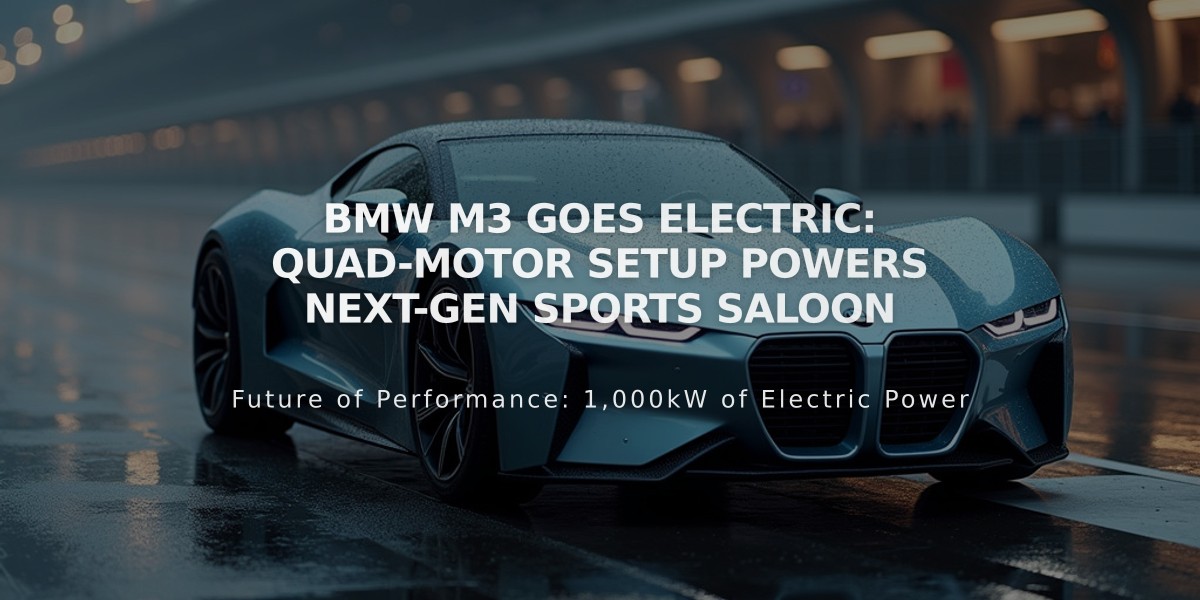 BMW M3 Goes Electric: Quad-Motor Setup Powers Next-Gen Sports Saloon