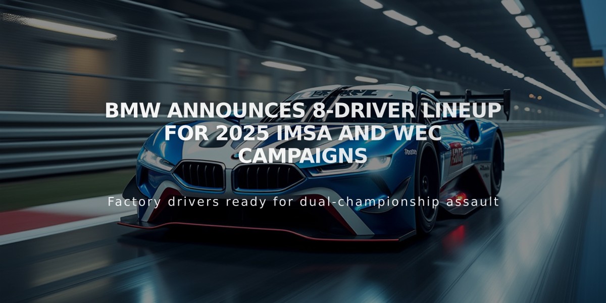 BMW Announces 8-Driver Lineup for 2025 IMSA and WEC Campaigns