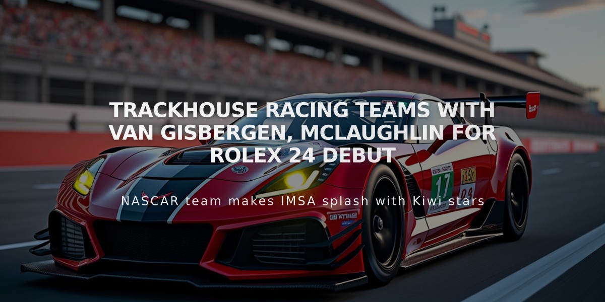 Trackhouse Racing Teams with van Gisbergen, McLaughlin for Rolex 24 Debut