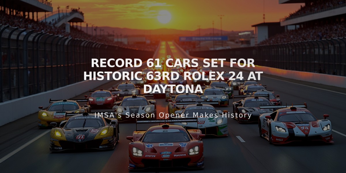 Record 61 Cars Set for Historic 63rd Rolex 24 At Daytona