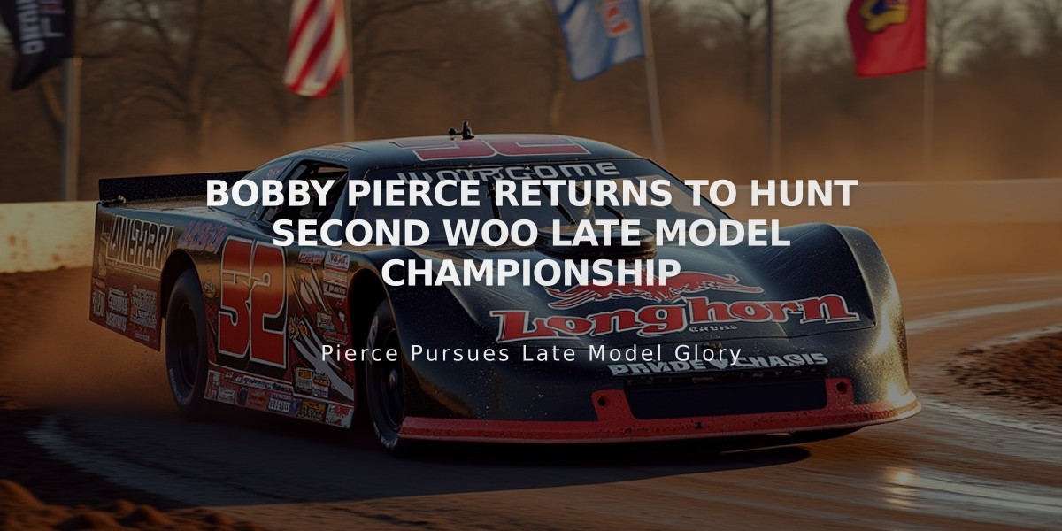 Bobby Pierce Returns to Hunt Second WoO Late Model Championship