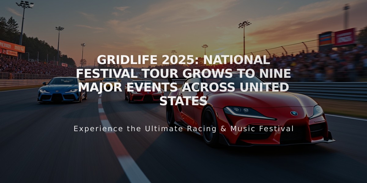 GRIDLIFE 2025: National Festival Tour Grows to Nine Major Events Across United States