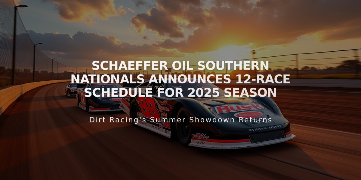 Schaeffer Oil Southern Nationals Announces 12-Race Schedule for 2025 Season