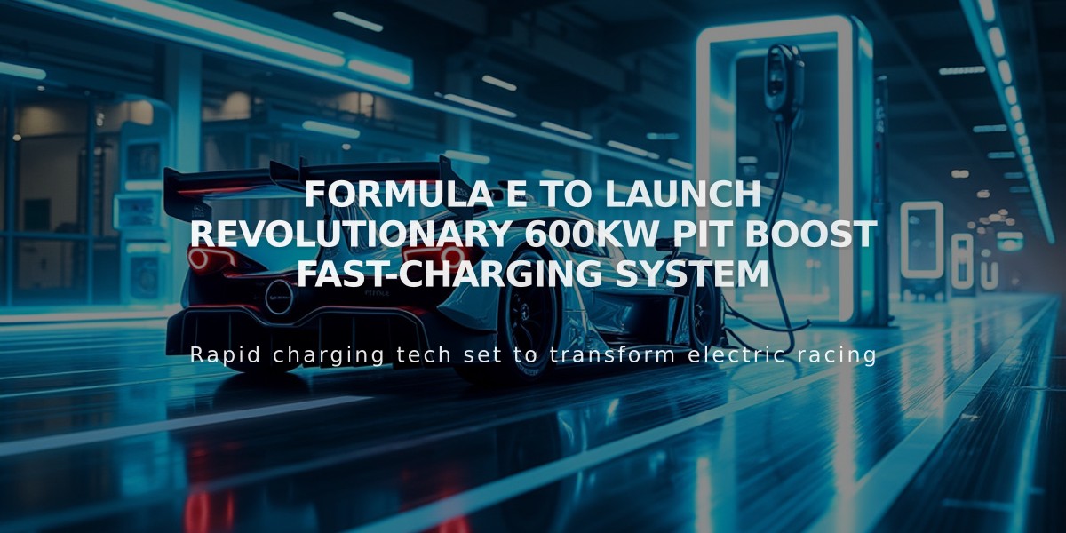 Formula E to Launch Revolutionary 600kW Pit Boost Fast-Charging System