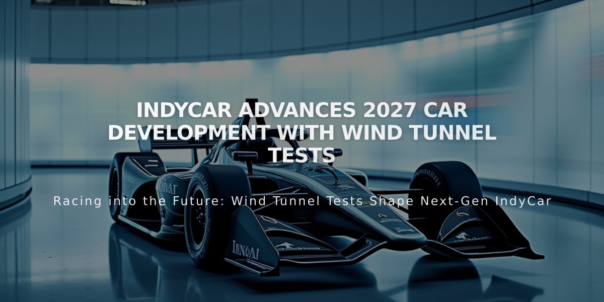 IndyCar Advances 2027 Car Development with Wind Tunnel Tests