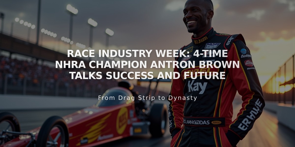 Race Industry Week: 4-Time NHRA Champion Antron Brown Talks Success and Future