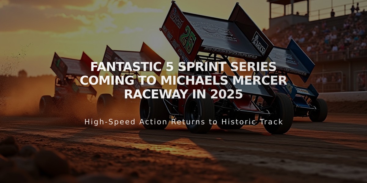 Fantastic 5 Sprint Series Coming to Michaels Mercer Raceway in 2025