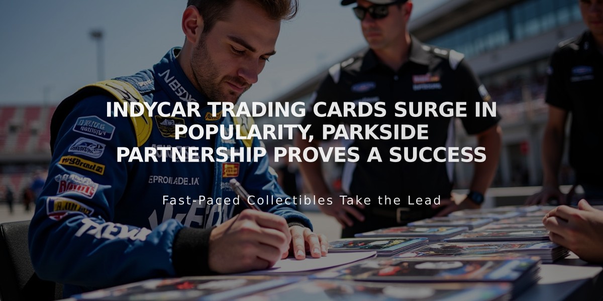 IndyCar Trading Cards Surge in Popularity, Parkside Partnership Proves a Success