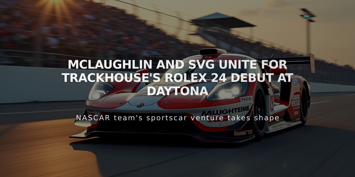 McLaughlin and SVG Unite for Trackhouse's Rolex 24 Debut at Daytona