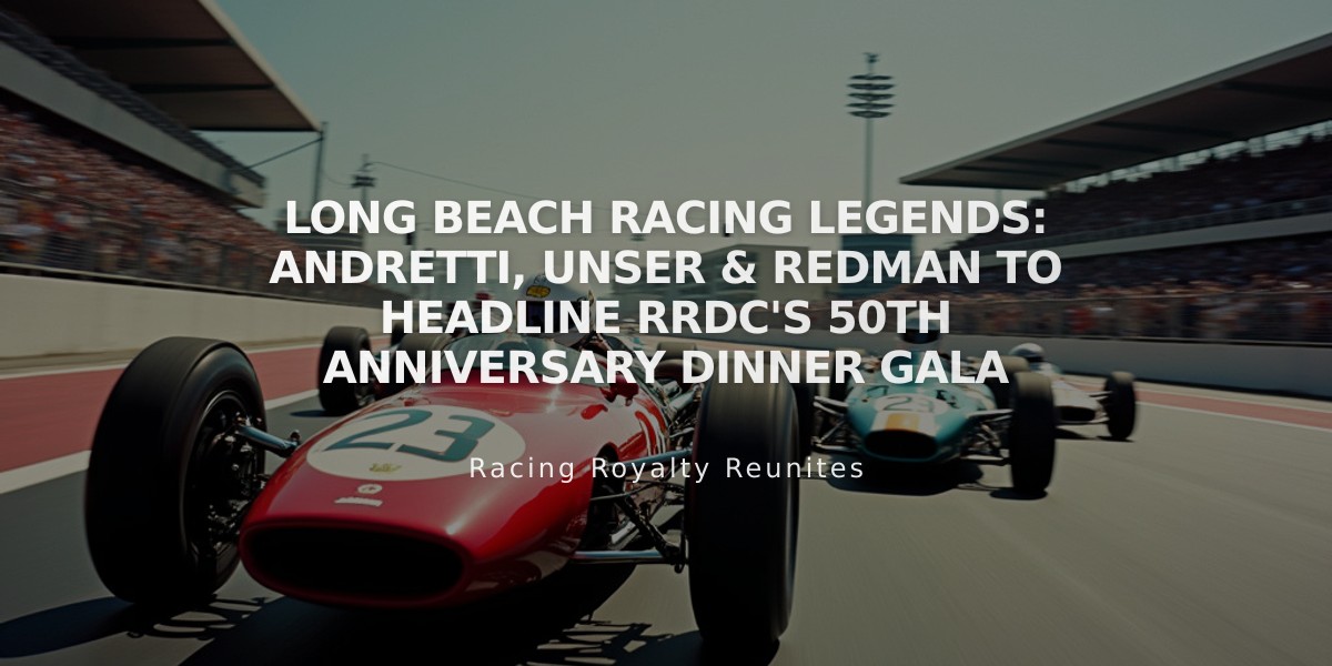 Long Beach Racing Legends: Andretti, Unser & Redman to headline RRDC's 50th Anniversary Dinner Gala