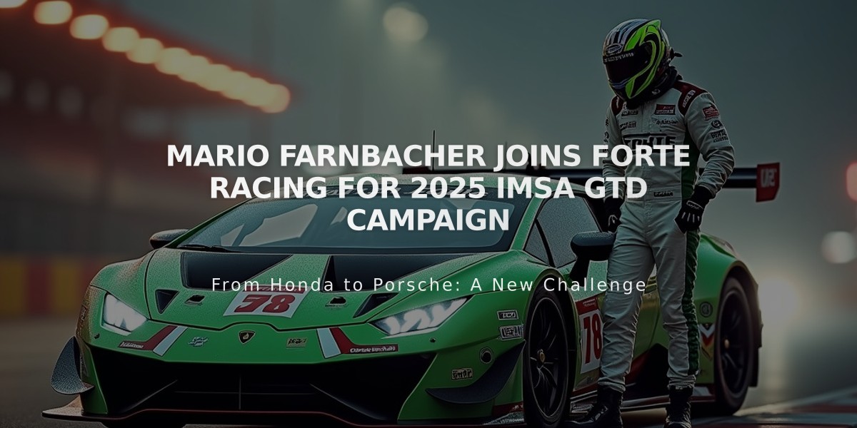 Mario Farnbacher joins Forte Racing for 2025 IMSA GTD campaign