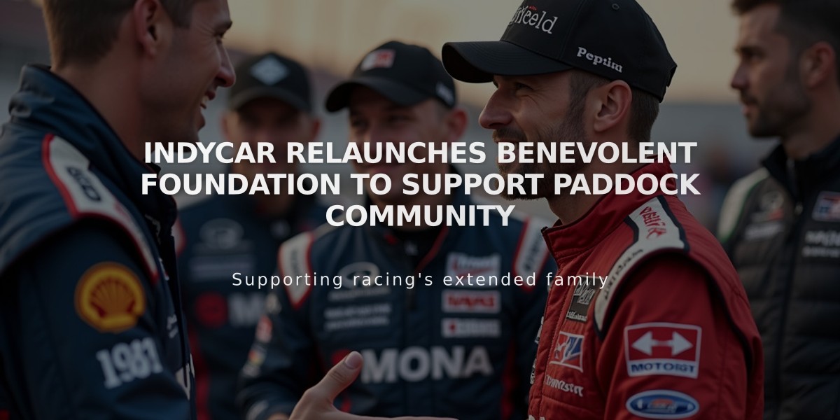 IndyCar Relaunches Benevolent Foundation to Support Paddock Community