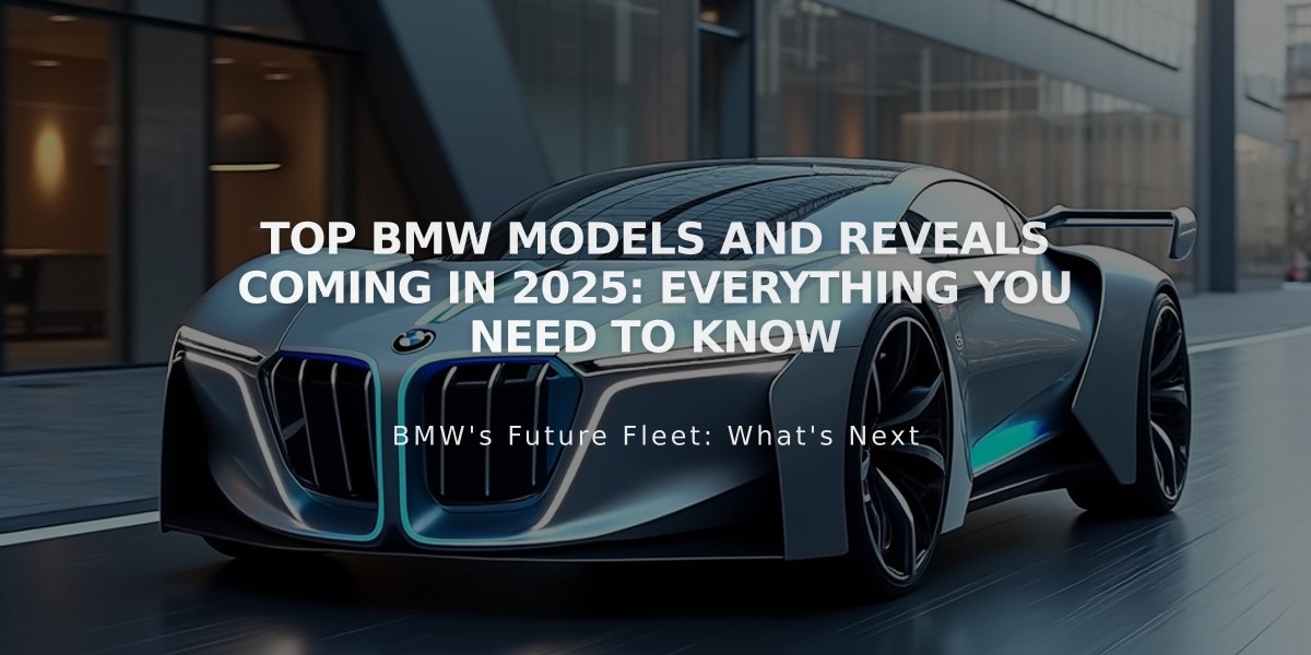 Top BMW Models and Reveals Coming in 2025: Everything You Need to Know