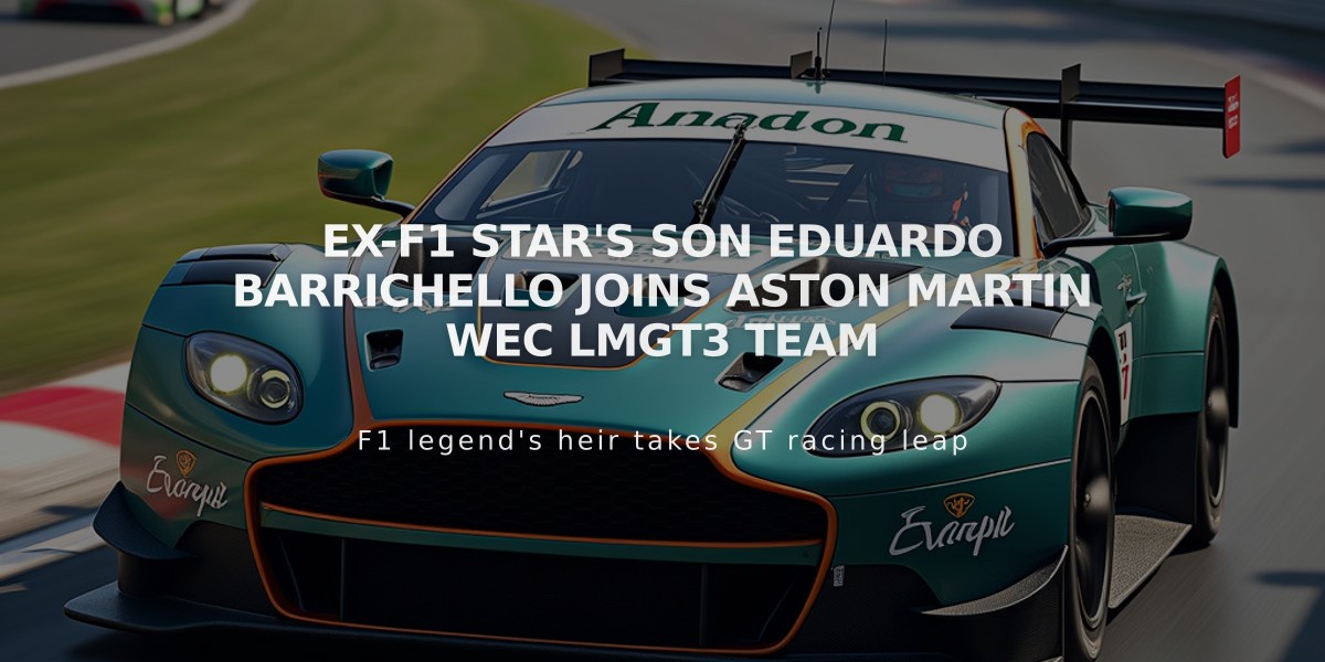 Ex-F1 Star's Son Eduardo Barrichello Joins Aston Martin WEC LMGT3 Team