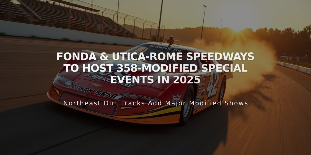 Fonda & Utica-Rome Speedways to Host 358-Modified Special Events in 2025