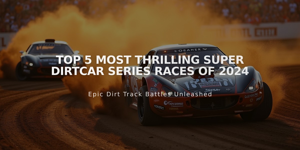 Top 5 Most Thrilling Super DIRTcar Series Races of 2024