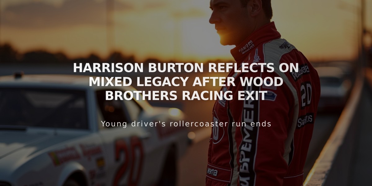 Harrison Burton Reflects on Mixed Legacy After Wood Brothers Racing Exit