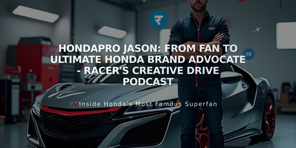 HondaPro Jason: From Fan to Ultimate Honda Brand Advocate - RACER's Creative Drive Podcast