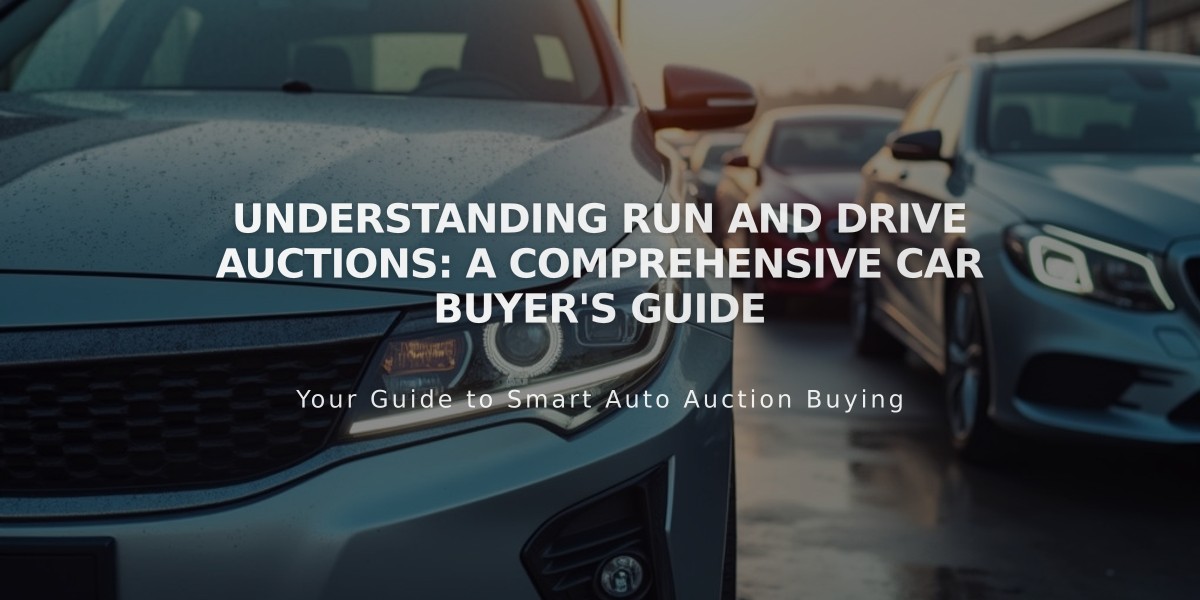 Understanding Run and Drive Auctions: A Comprehensive Car Buyer's Guide