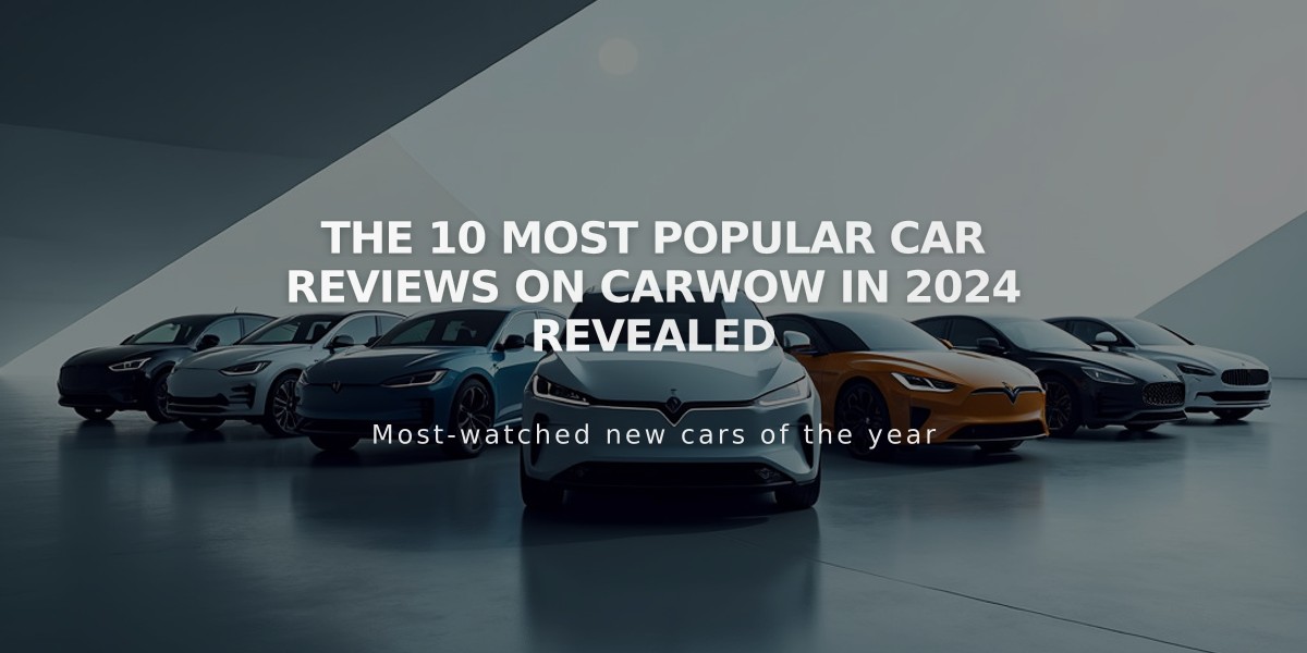 The 10 Most Popular Car Reviews on Carwow in 2024 Revealed