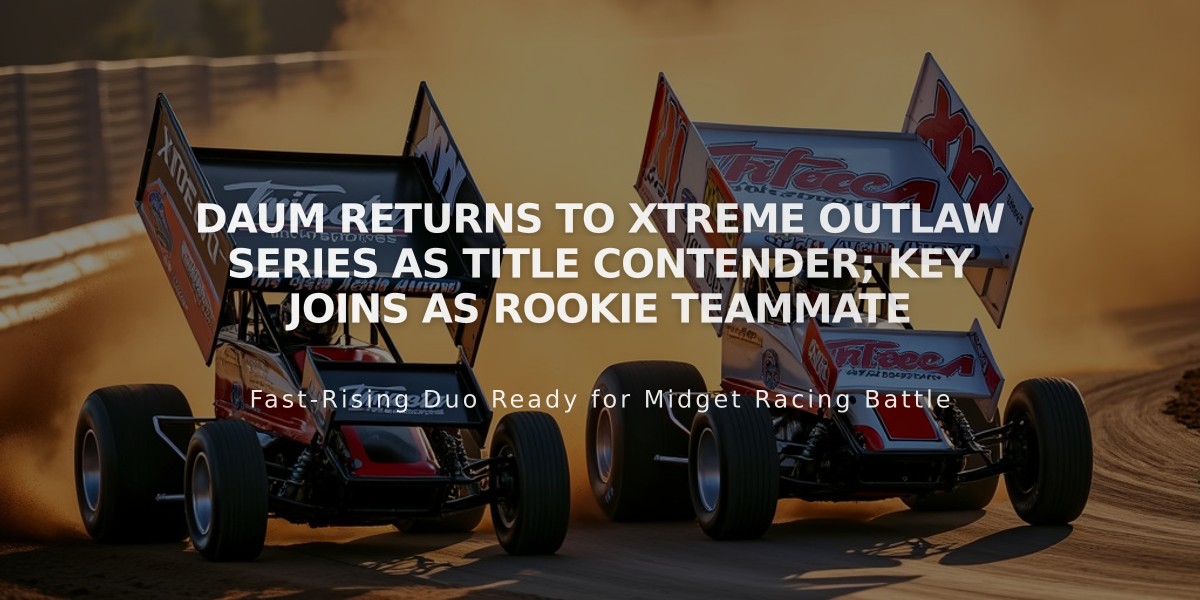 Daum Returns to Xtreme Outlaw Series as Title Contender; Key Joins as Rookie Teammate