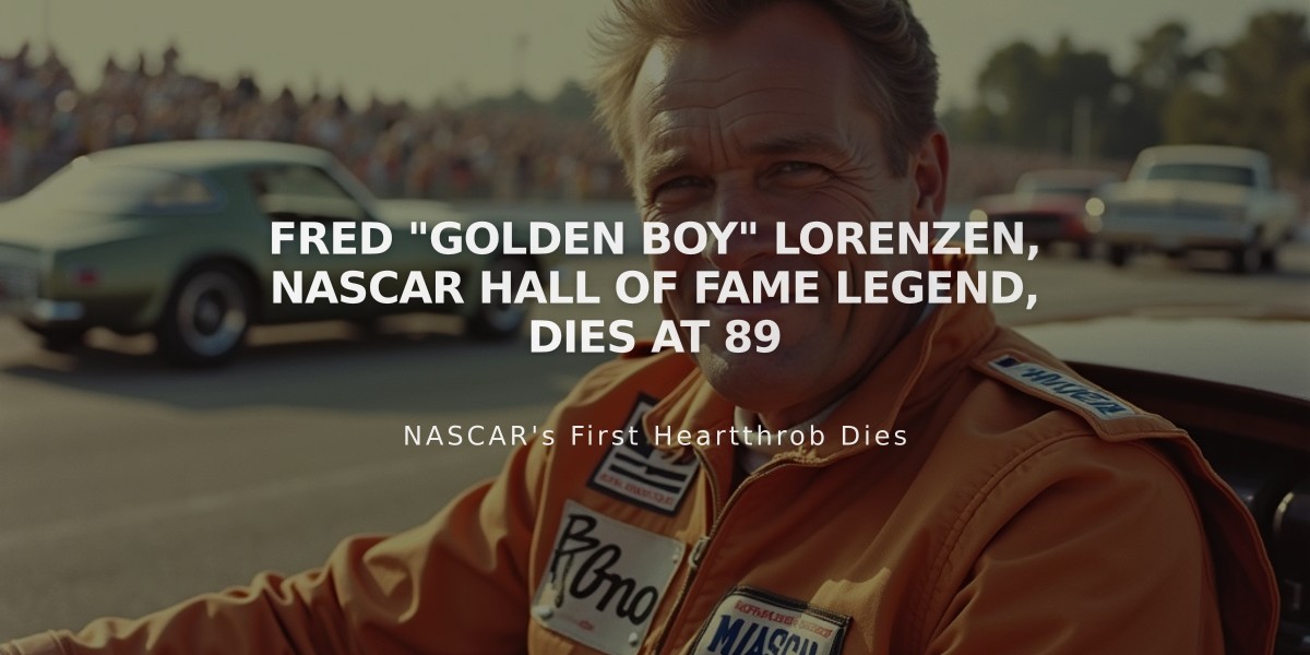 Fred "Golden Boy" Lorenzen, NASCAR Hall of Fame Legend, Dies at 89