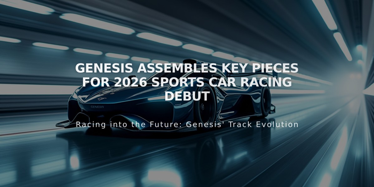 Genesis Assembles Key Pieces for 2026 Sports Car Racing Debut