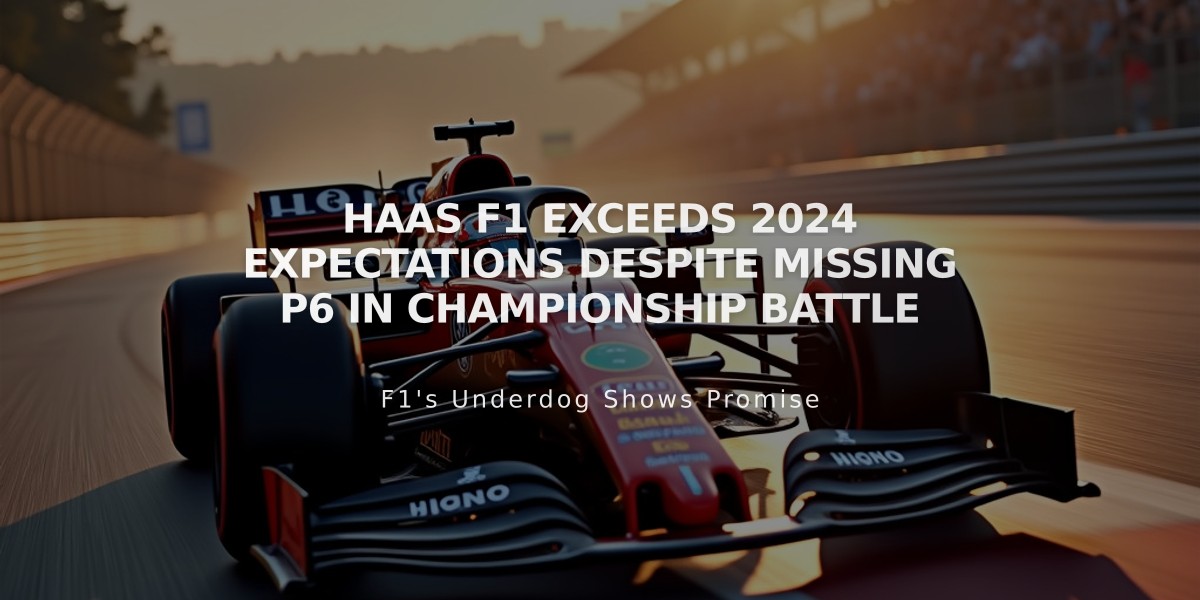 Haas F1 Exceeds 2024 Expectations Despite Missing P6 in Championship Battle