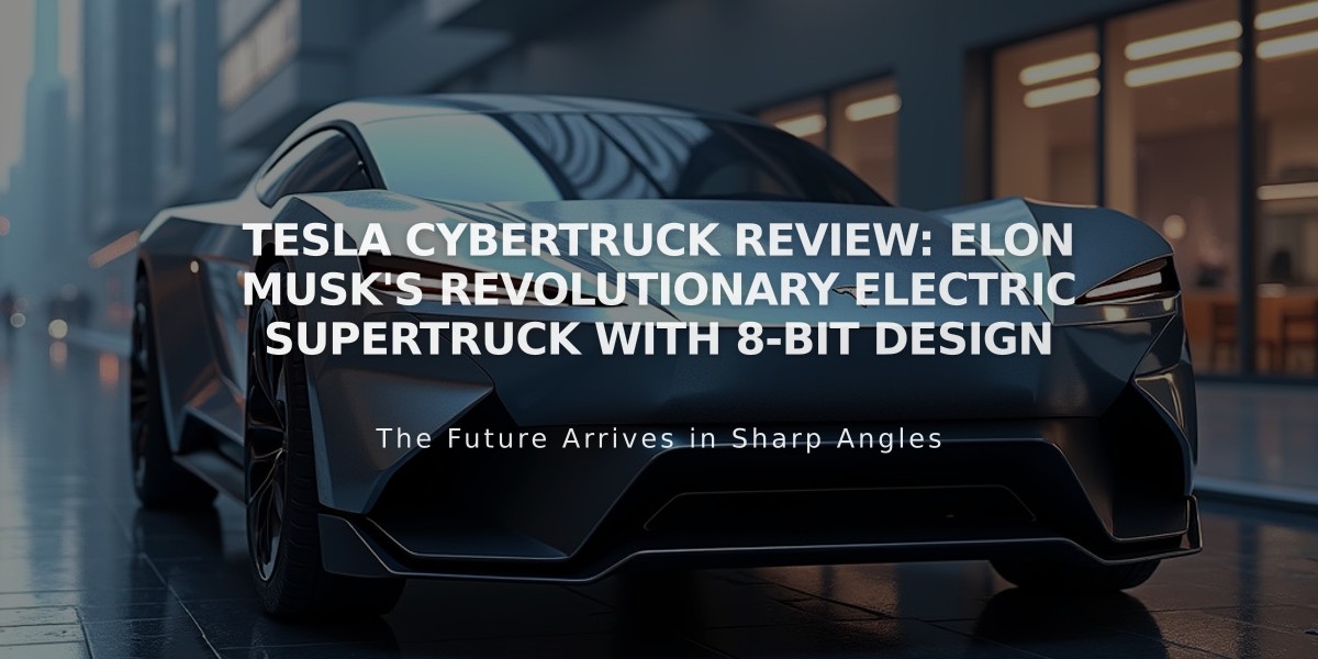 Tesla Cybertruck Review: Elon Musk's Revolutionary Electric Supertruck with 8-bit Design