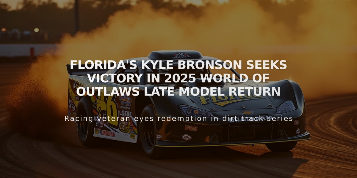 Florida's Kyle Bronson Seeks Victory in 2025 World of Outlaws Late Model Return